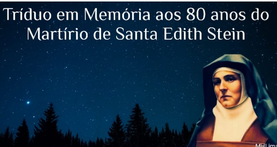 Tríduo em Memória aos 80 anos do Martírio de Santa Edith Stein